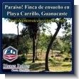 Paraiso! Finca de ensueno en Playa Carrillo, Guanacaste